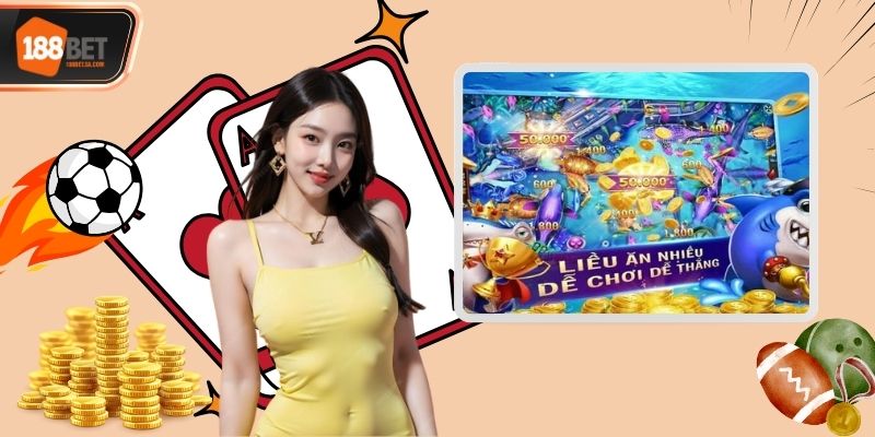 Bắn Cá 188BET - Sảnh Game Chuyên Nghiệp Nhất 188BET